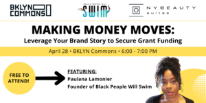 Making-Money-Moves-How-to-Leverage-Your-Brand-Story-to-Grant-Funding-bklyn-commons